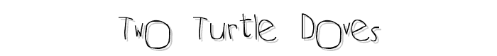 Two Turtle Doves font